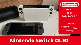 Nintendo Switch OLED? Vergleich, Test & Review! Für wen lohnt sich das OLED Model ?