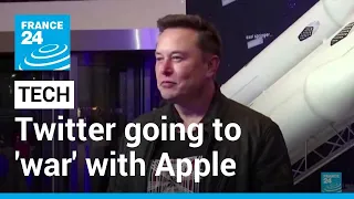 Musk signals Twitter going to 'war' with Apple • FRANCE 24 English