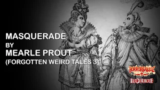 "Masquerade" by Mearle Prout / Forgotten Weird Tales