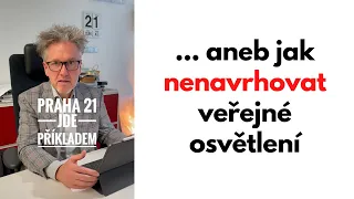 Praha 21 jde příkladem 💡 Správné veřejné osvětlení a proč "šetření energie" je zavádějící marketing