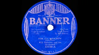 1934 Will Osborne - For All We Know (Will Osborne, vocal)