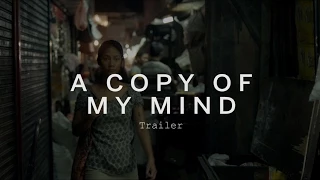 A COPY OF MY MIND Trailer | Festival 2015