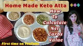 How to calculate Carbs in keto Atta | Home Made Keto Atta  | keto Flour