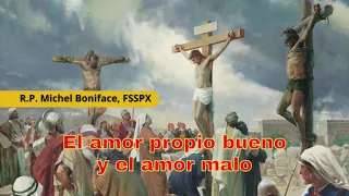 El amor propio bueno y el amor malo