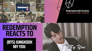 BTS Jungkook (정국) - My You (Redemption Reacts)