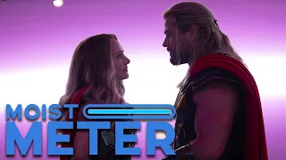 Moist Meter | Thor: Love and Thunder
