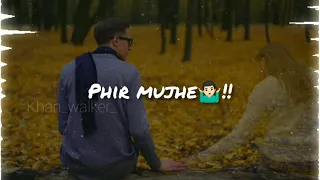 Kabhi Jo badal barse WhatsApp status