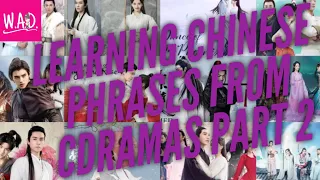 Learning Chinese Phrases From C-Drama | Part 2