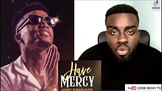 Kofi Kinaata - Have Mercy |Decoding|