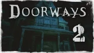 Let's Play Doorways - Part 2 - PLATFORMING - Horror Game Playthrough