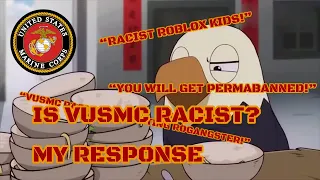 Is VUSMC Racist? (My Response)
