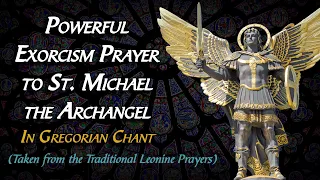 POWERFUL Exorcism Prayer to St. Michael Archangel Chanted | Short Exorcism Chant in Latin Gregorian