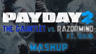 Payday 2 - The Gauntlet vs Razormind Ft. Bain