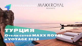 Maxx Royal Bodrum, Maxx Royal Kemer, Maxx Royal Belek, Voyage Belek, Voyage Sorgun, Voyage Torba 24