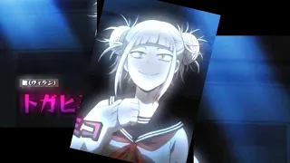 Himiko toga boss bi*ch edit