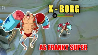 X - BORG AS FRANKY SUPER mlbb x one piece