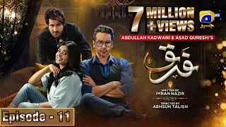 Farq Episode 11 - [Eng Sub] - Faysal Quraishi - Sehar Khan - Adeel Chaudhry - 5th December 2022