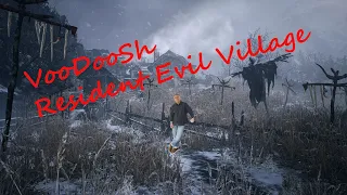 VooDooSh - Resident Evil Village - Часть 1 [HARD]