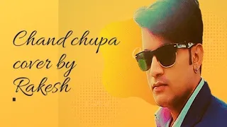 Chand chhupa Badal Mein | Cover by | Rakesh sadhawat | Unplugged |