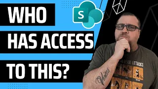 SharePoint Online: How To Check Who Has Access To A File