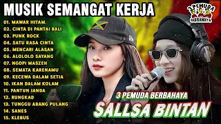 MUSIK SEMANGAT KERJA PAGI🤗MAWAR HITAM, PUNK ROCK || SALLSA BINTAN 3 PEMUDA BERBAHAYA FULL ALBUM