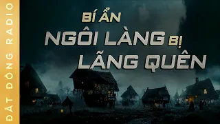 Nghe truyện ma : LÀNG TRA TẤN - Chuyện hồn ma bóng quỷ ở ngôi làng bỏ hoang