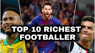 Top 10 Richest Footballers In The World 2021|Top 10 Richest Football Players In The World 2021