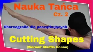 Nauka tańca: Cutting Shapes - choreografia dla każdego część 2