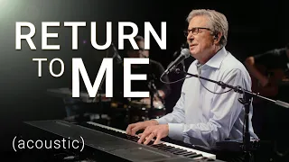 Don Moen - Return to Me (Acoustic) | Praise and Worship Music