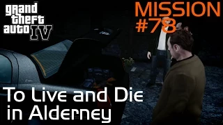 GTA IV PC - Mission 78 - To Live and Die in Alderney - 720p - MOD