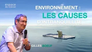 [Gilles Boeuf] Environnement : les causes d’intranquillité