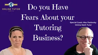 Cure Fear and Build Confidence as an Online Tutor