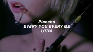 「PLACEBO」Every You Every Me lyrics (HD)