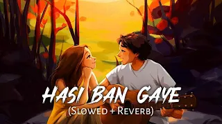 Hasi Ban Gaye [Slowed+Reverb] - Ami Mishra | Hamari Adhuri Kahani | Male Version | Rockyeditz_