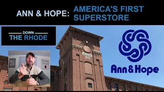 Ann & Hope: America's First Superstore | Down the Rhode #1