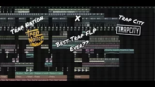 The Best Trap FLP!! EVER??Trap Nation Style And TRAP CITY STYLE!