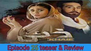 Khaie Episode 25 Teaser | Khaie Episode 25 promo | Drama khaie | Khaie