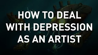 How to Deal with Depression as an Artist