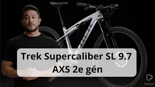 Le VTT Trek Supercaliber SL 9.7 AXS 2e gén