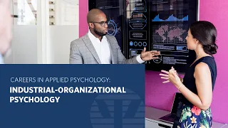 Careers in Applied Psychology: Industrial-Organizational Psychology