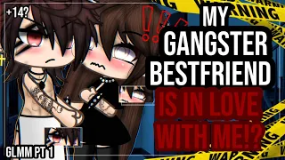 ✨•My Gangster bestfriend is in love with me!?•✨|| Glmm || Gacha Life mini movie || part one🎥💕