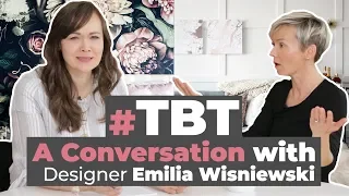 #TBT: Our Designers Get Real | A Conversation With Emilia Wisniewski