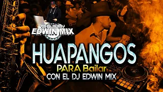 HUAPANGOS EDITADOS 2022 DJ EDWIN MIX ft Dj CisoCdmx