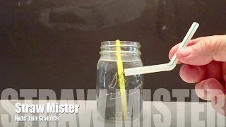 Straw mister Experiment (Bernoulli’s principle)