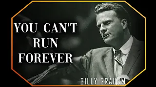 You can't run forever | Billy Graham Sermon #BillyGraham #Gospel #Jesus #Christ