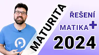 STÁTNÍ MATURITA Z MATIKY+ (rozšířující) - ŘEŠENÍ 2024 🔴 Marek Valášek livestream