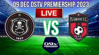 Orlando Pirates vs Ts Galaxy Match  Live Today