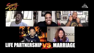 Life Partnership vs Marriage | SquADD Cast Versus | Ep 30 I All Def