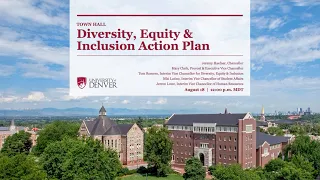 Town hall: Draft Diversity, Equity & Inclusion Action Plan For Comment | University of Denver (2020)