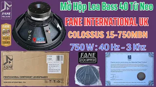 Mở Hộp Loa Bass 40 Từ Neo, FANE COLOSSUS 15 750BMN